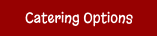 Catering Options