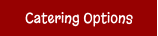 Catering Options