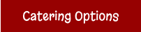 Catering Options