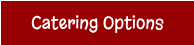 Catering Options