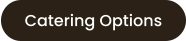 Catering Options