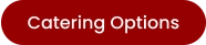 Catering Options